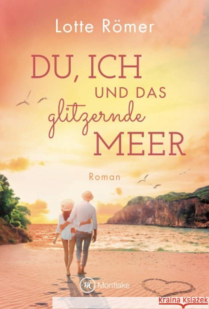 Du, ich und das glitzernde Meer Römer, Lotte 9782496713145