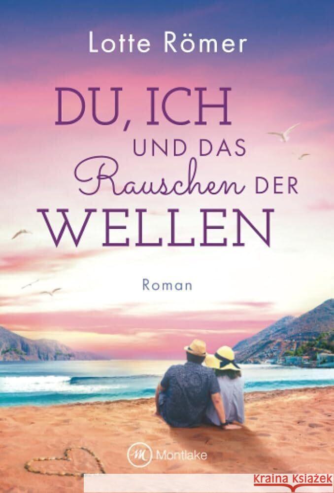 Du, ich und das Rauschen der Wellen Römer, Lotte 9782496713183