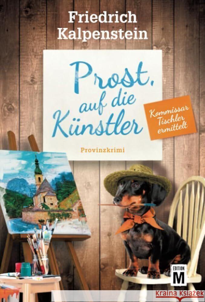 Prost, auf die Künstler Kalpenstein, Friedrich 9782496714692 Edition M