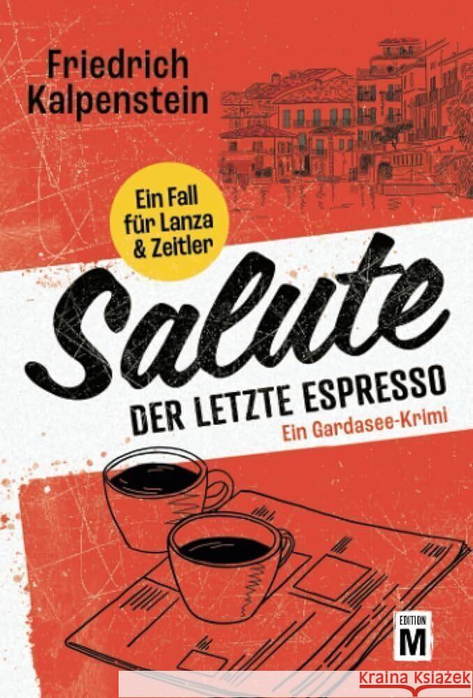 Salute - Der letzte Espresso Kalpenstein, Friedrich 9782496715347 Edition M