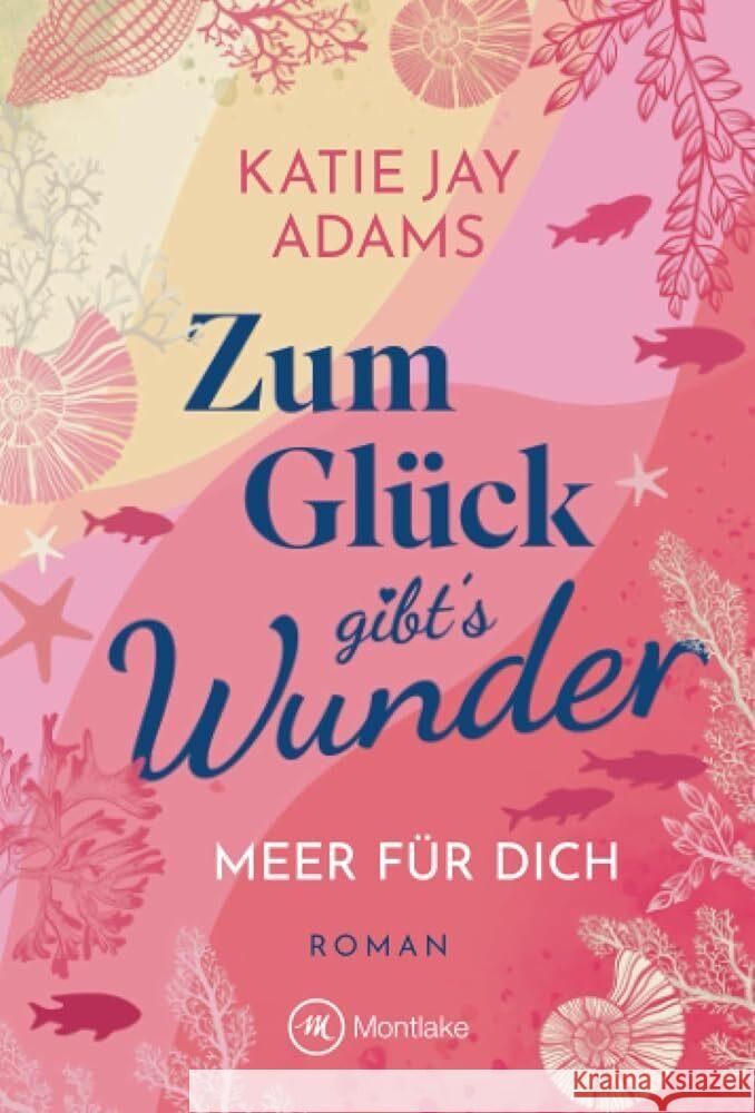 Zum Glück gibt's Wunder Adams, Katie Jay 9782496715408