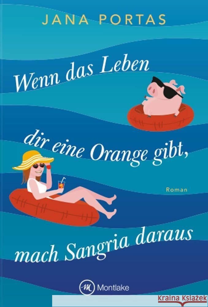 Wenn das Leben dir eine Orange gibt, mach Sangria daraus Portas, Jana 9782496715507