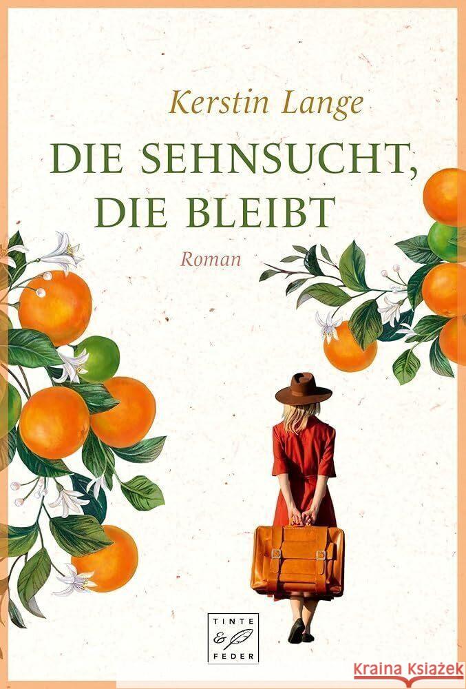 Die Sehnsucht, die bleibt Lange, Kerstin 9782496715576