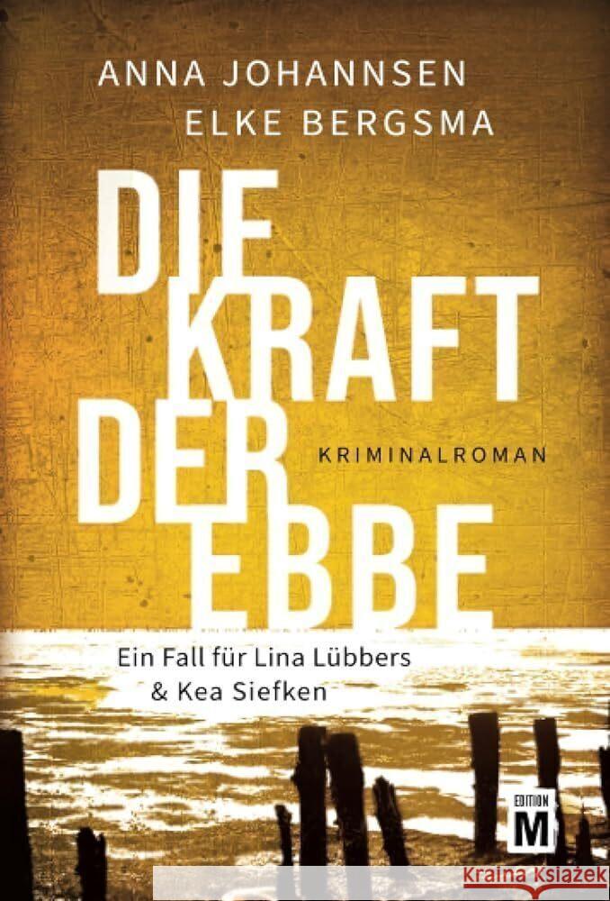 Die Kraft der Ebbe Johannsen, Anna, Bergsma, Elke 9782496716276 Edition M