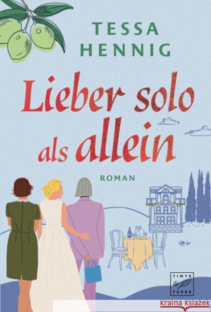 Lieber solo als allein Hennig, Tessa 9782496717723