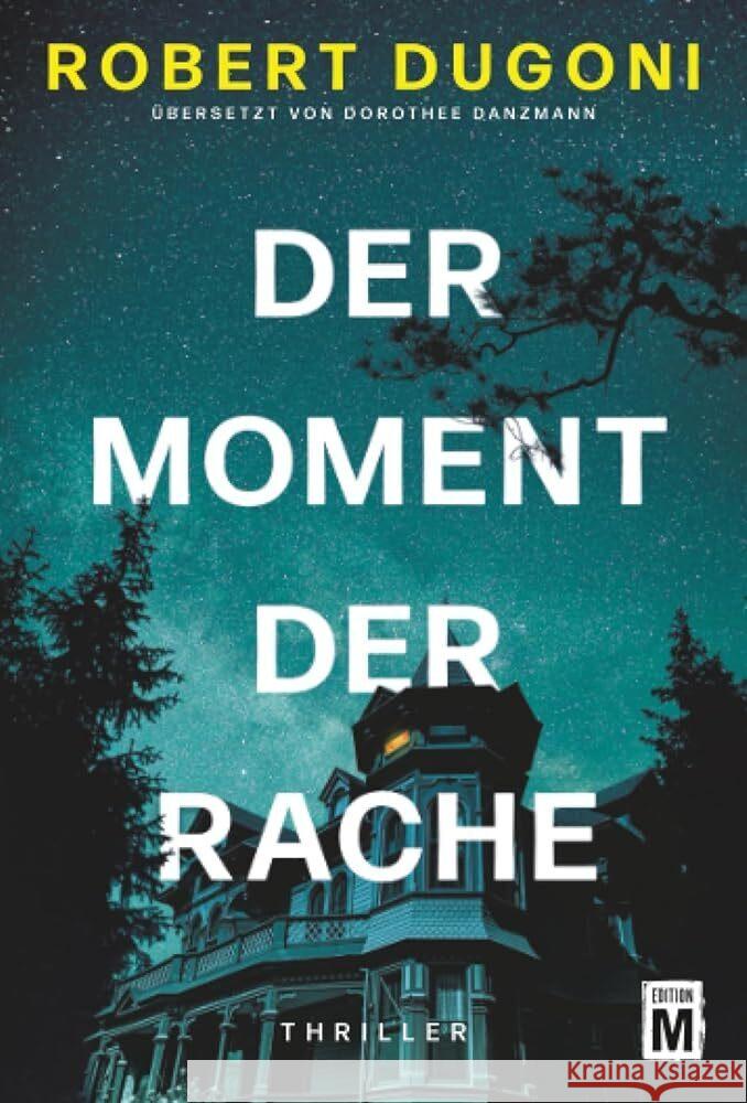Der Moment der Rache Dugoni, Robert 9782496717884