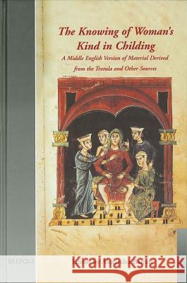 The Knowing of Woman's Kind in Childing Alexandra Barratt, Alexandra Barratt 9782503510736