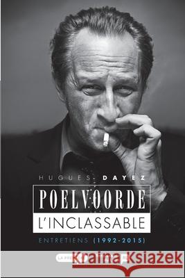 Poelvoorde, l'inclassable Hugues Dayez 9782507053307