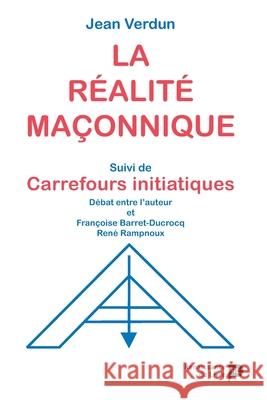La r?alit? ma?onnique Jean Verdun 9782507055288