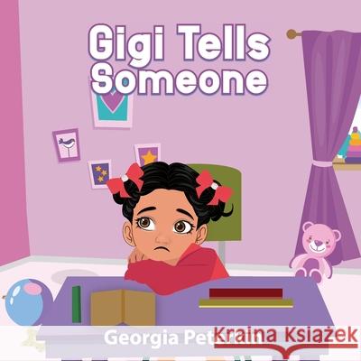Gigi Tells Someone Georgia L. Peterkin 9782518343480 Success Publications Sar