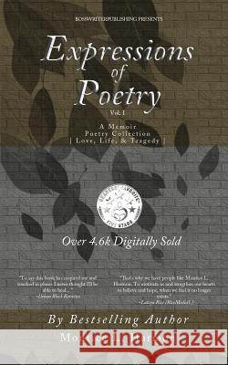 Expressions of Poetry: A Memoir Poetry Collection: Love, Life & Tragedy Montice L. Harmon 9782526543582