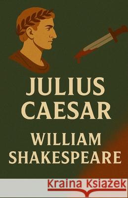 Julius Caesar(Illustrated) William Shakespeare Micheal Smith 9782561068019 Micheal Smith