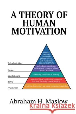 A Theory of Human Motivation Abraham H Maslow 9782567737582 www.bnpublishing.com