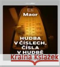 Hudba v číslech, čísla v hudbě Eli Maor 9782572982304