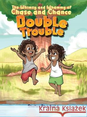 Double Trouble: The Whimzy and Whammy of Chase and Chance Sheron Archibald 9782679042260