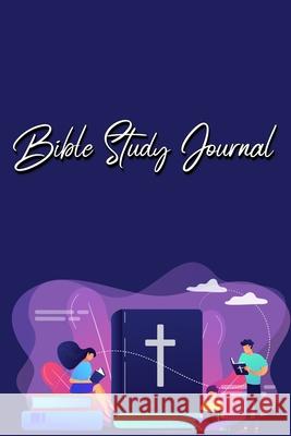 Bible Study Journal: A Christian Bible Study Workbook: A Simple Guide To Journaling Scripture Using S.O.A.P Method Millie Zoes 9782698650545