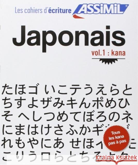 Japonais : Volume 1 : kana Catherine Garnier 9782700506136