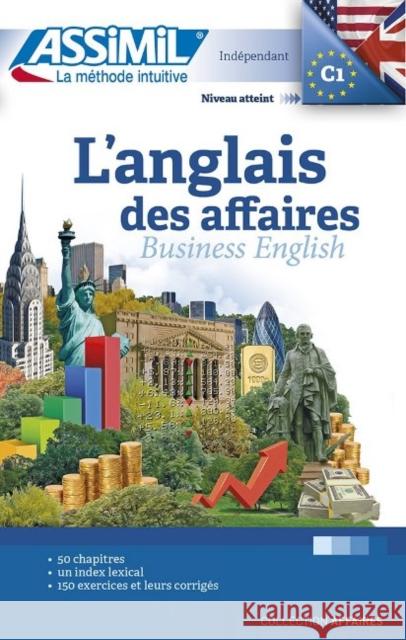 L'Anglais des Affaires (Book Only) Claude Chapuis, Peter Dunn, Alfred Fontenilles 9782700507560 Assimil