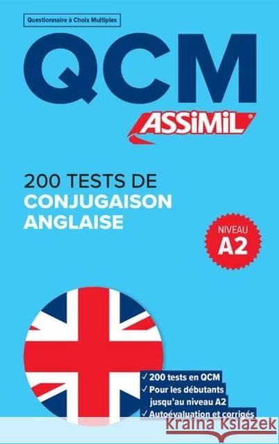 QCM 200 TESTS DE CONJUGAISON ANGLAISE Valerie Hanol 9782700508369 Assimil