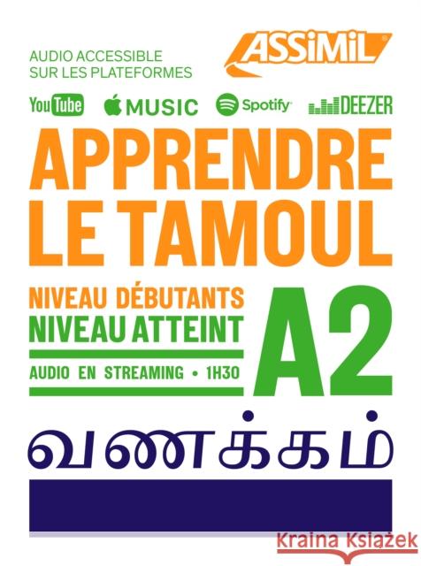 Apprendre le Tamoul A2 Uthaya Veluppillai 9782700508611 Assimil