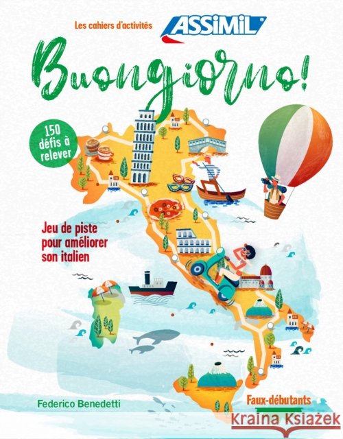 Buongiorno! Cahier D'activite Italien Federico Benedetti 9782700581805 Assimil