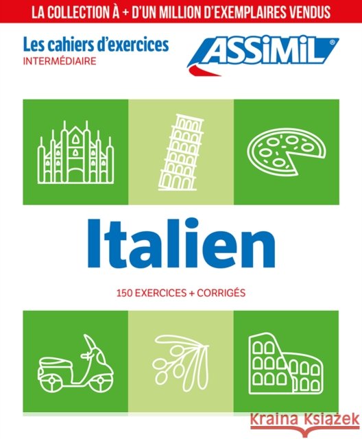 CAHIER EXERCICES ITALIEN INT 25 Federico Benedetti 9782700581874 Assimil
