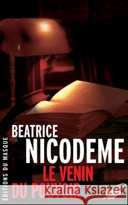 Le Venin du pouvoir Nicodeme-B 9782702432556