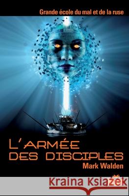 L Armee Des Disciples Walden-M 9782702435182