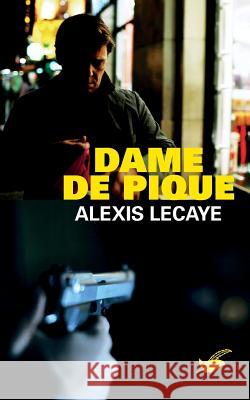 Dame De Pique Alexis Lecaye 9782702435380