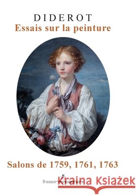 Salons I: Essais sur la peinture: Salons de 1759 ? 1763 Denis Diderot 9782705666941 Hermann