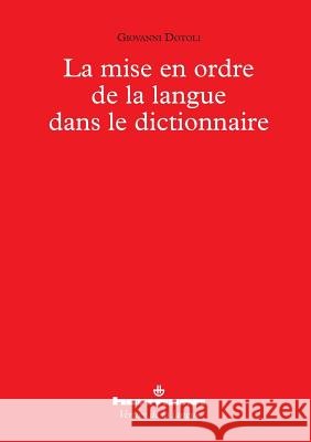 La mise en ordre de la langue dans le dictionnaire Giovanni Dotoli 9782705682675 Hermann