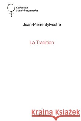 La Tradition Jean-Pierre Sylvestre 9782705683047 Hermann