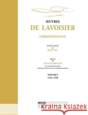 OEuvres de Lavoisier: Correspondance, Volume I (1762-1769) Andr? Lavoisier Ren? Fric 9782705683863 Hermann
