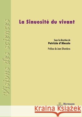 La sinuosit? du vivant Patrizia D'Alessio 9782705684112 Hermann