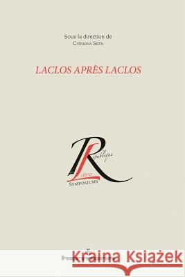 Laclos apr?s Laclos Catriona Seth 9782705691783 Hermann