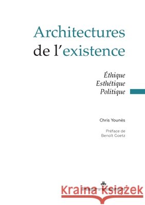 Architectures de l'existence Chris Youn?s 9782705697266