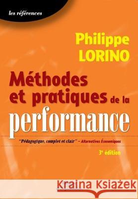 Méthodes et pratiques de la performance Philippe Lorino 9782708129283