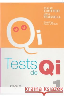 Tests de QI Philip Carter, Ken Russel 9782708130036 Eyrolles Group