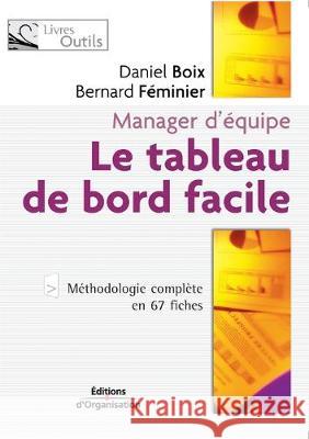 Le tableau de bord facile Daniel Boix, Bernard Féminier 9782708131651