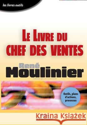 Le livre du chef des ventes René Moulinier 9782708136502 Eyrolles Group