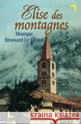 Elise des montagnes Brossard-Legrand-M 9782709618953