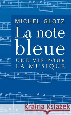 La note bleue Glotz-M 9782709620079