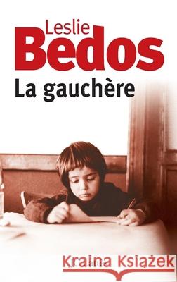La Gauch?re Bedos-L 9782709626736 Lattes