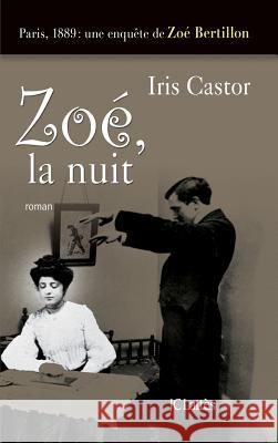 Zo?, la nuit Iris Castor 9782709630245 Lattes