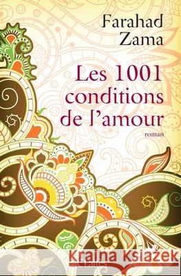 Les mille et une conditions de l'amour Zama-F 9782709630580 Lattes