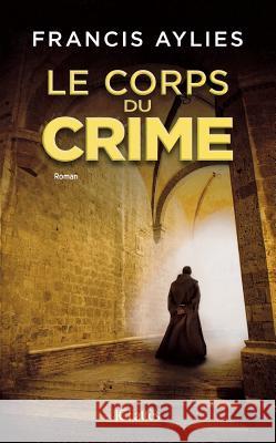 Le corps du crime Aylies-F 9782709634304