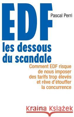 Edf: Les dessous du scandale Perri-P 9782709635240 Lattes