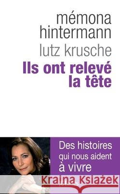 Ils ont relev? la t?te Hintermann-M+krusche-L 9782709635349