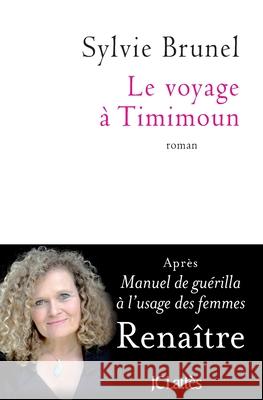 Le Voyage a Timimoun Brunel-S 9782709636476 Lattes