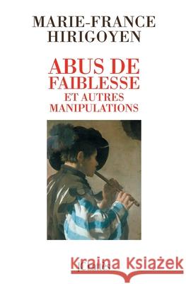 Abus de faiblesse et autres manipulations  9782709636711 